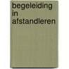 Begeleiding in Afstandleren by Th.A. van Batenburg