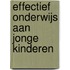 Effectief onderwijs aan jonge kinderen