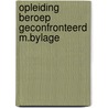 Opleiding beroep geconfronteerd m.bylage by Velden