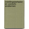 Instellingswerkplan en voorschr. eindtermen by Burney Bos