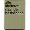 Alle kinderen naar de basisschool door Kooistra