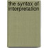 The syntax of interpretation