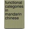 Functional categories in Mandarin Chinese door D. Xu