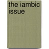 The iambic Issue door R. van de Vijver