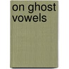 On ghost vowels by G. Rowicka