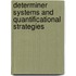 Determiner systems and quantificational strategies