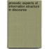 Prosodic aspects of information structure in discourse
