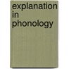 Explanation in phonology door Kiparsky