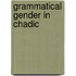 Grammatical gender in chadic