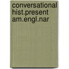 Conversational hist.present am.engl.nar door Wolfson