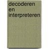 Decoderen en interpreteren door A. Hoeflaak