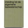 Inleiding tot de algemene taalwetenschap by René Appel