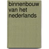 Binnenbouw van het nederlands door Onbekend