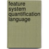 Feature system quantification language by Bellert