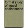 Formal study of vowel coalescence door Haas