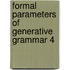 Formal parameters of generative grammar 4