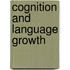 Cognition and language growth