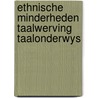 Ethnische minderheden taalwerving taalonderwys door Onbekend