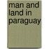 Man and land in paraguay