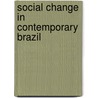 Social change in contemporary brazil door Onbekend