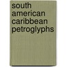 South american caribbean petroglyphs door Thea Dubelaar