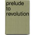 Prelude to revolution