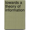 Towards a theory of information by Todd Landman