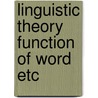 Linguistic theory function of word etc door Verhagen