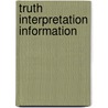 Truth interpretation information by Unknown