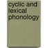 Cyclic and lexical phonology