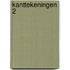 Kanttekeningen 2