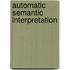 Automatic semantic interpretation