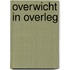 Overwicht in overleg