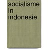 Socialisme in indonesie door Onbekend
