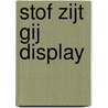 Stof zijt gij display by F. Wouterlood