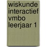 Wiskunde Interactief Vmbo leerjaar 1 by L. van der Plas