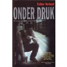 Onder druk + Onrust pakket by E. Verhoef