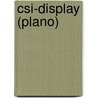 CSI-display (plano) door Onbekend