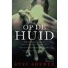 Op de huid door S. Sherez