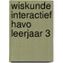 Wiskunde Interactief Havo leerjaar 3