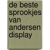 De beste sprookjes van Andersen display door H.C. Andersen