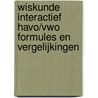 Wiskunde Interactief havo/vwo formules en vergelijkingen by L. van der Plas