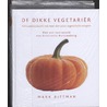De dikke & De dunne vegetariër combinatiepakket by M. Bittman