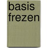 Basis frezen door A. Karbaat