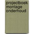 Projectboek montage onderhoud