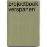 Projectboek verspanen door Onbekend