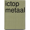 ICTOP metaal door Onbekend