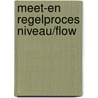 Meet-en regelproces niveau/flow door Onbekend