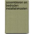 Assembleren en bedraden installatiekasten