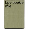 BPV-boekje MIE by Unknown